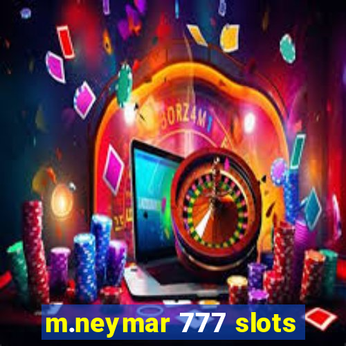 m.neymar 777 slots